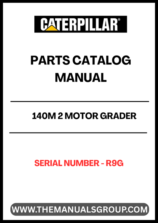 Discover the essential CAT 140M 2 Motor Grader Parts Catalog Manual, designed specifically for serial number R9G. This comprehensive manual is your go-to resource for identifying and sourcing the right parts for your motor grader, ensuring optimal performance and longevity of your equipment.