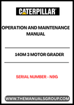 Discover the essential CAT 140M 3 Motor Grader Operation and Maintenance Manual, specifically designed for serial number N9G. This comprehensive guide is your go-to resource for understanding the intricate workings of your motor grader, ensuring optimal performance and longevity.