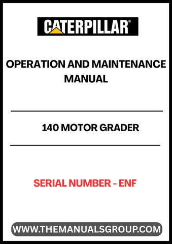 Enhance the performance and longevity of your CAT 140 Motor Grader with the comprehensive Operation and Maintenance Manual, specifically designed for serial number ENF. This essential guide provides detailed instructions and insights to ensure your equipment operates at peak efficiency, minimizing downtime and maximizing productivity.