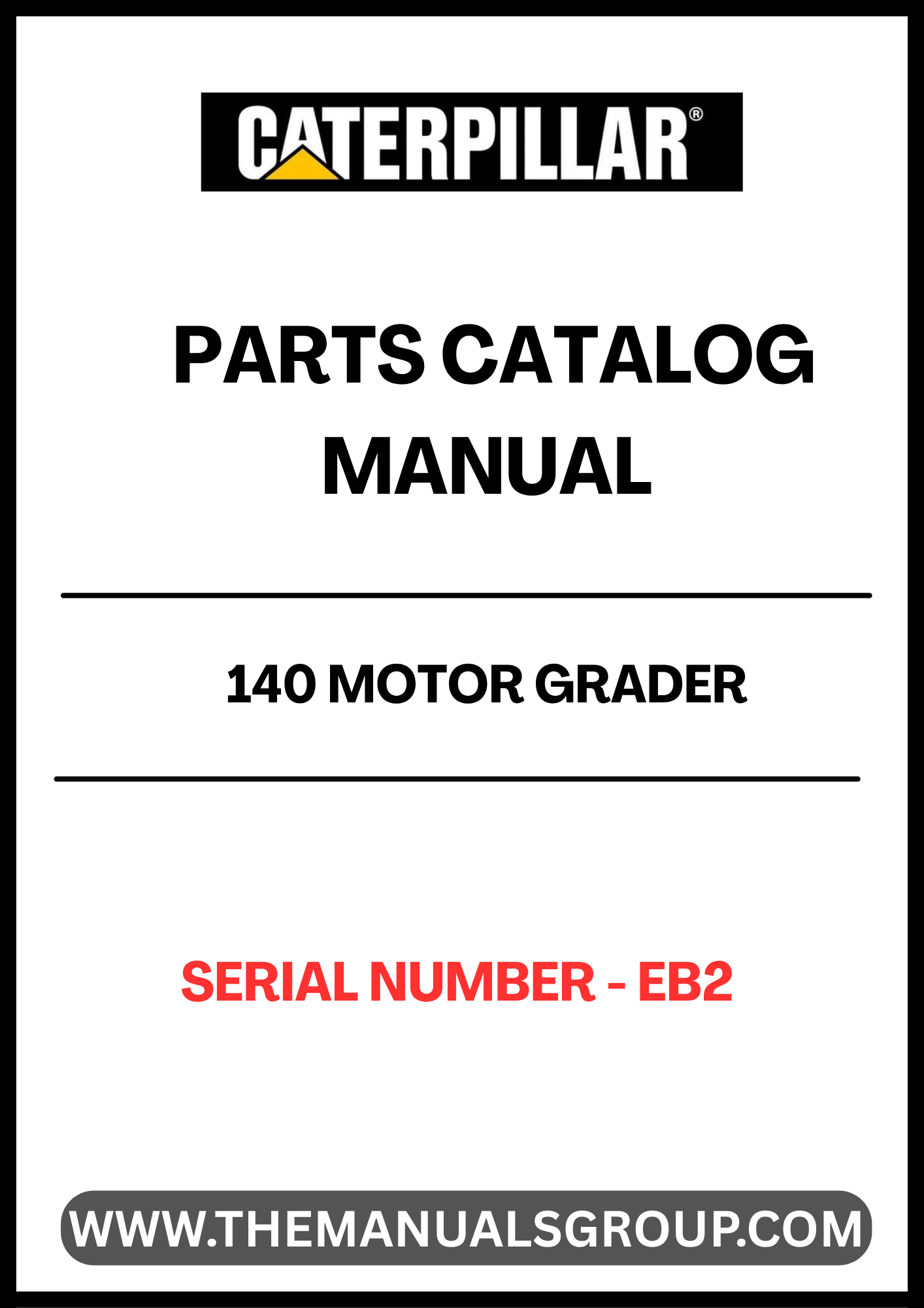 Discover the essential CAT 140 Motor Grader Parts Catalog Manual, specifically designed for serial number EB2. This comprehensive manual serves as your go-to resource for identifying and sourcing the right parts for your motor grader, ensuring optimal performance and longevity of your equipment.