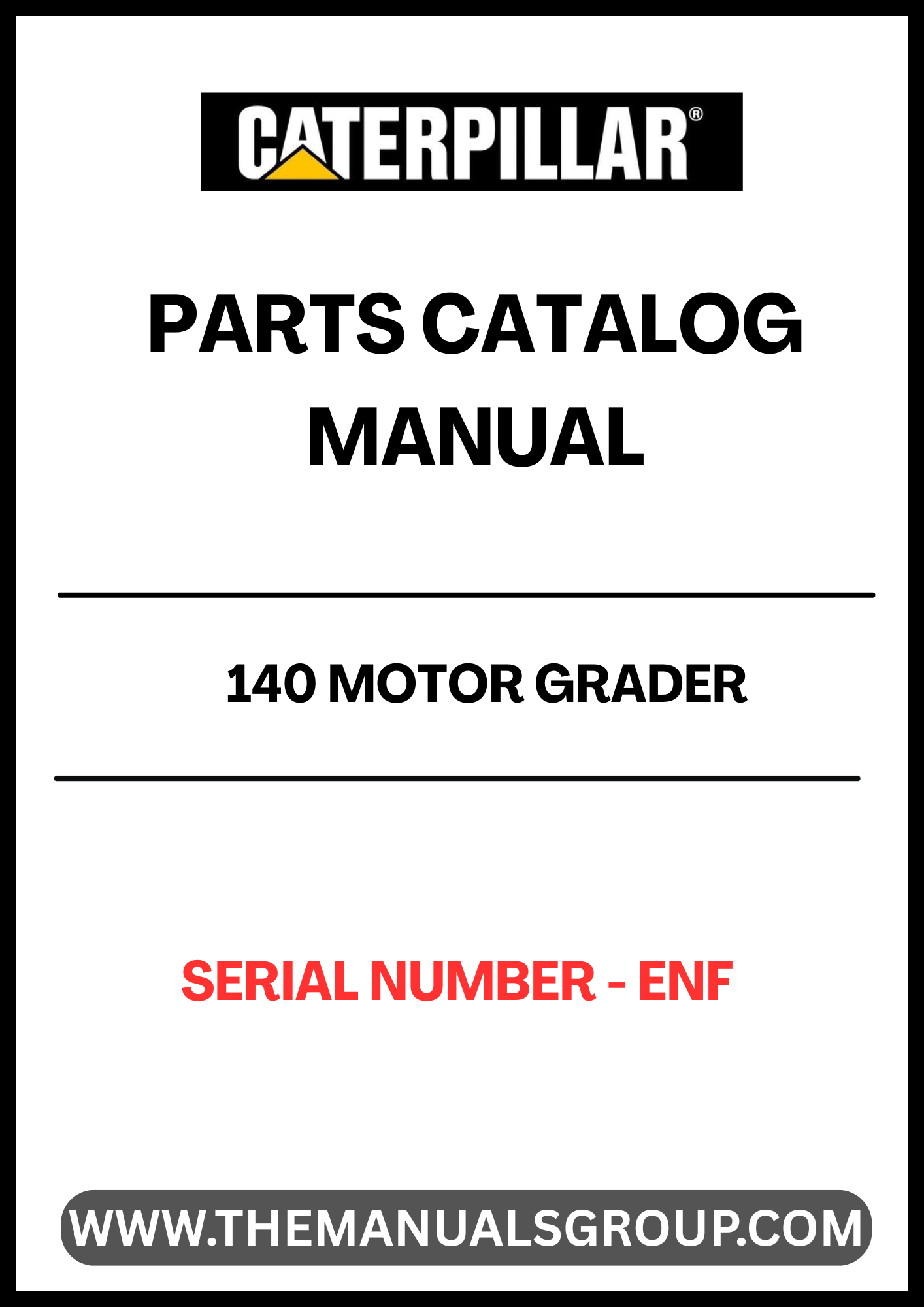 Discover the essential CAT 140 Motor Grader Parts Catalog Manual, specifically designed for serial number ENF. This comprehensive manual serves as your go-to resource for identifying and sourcing the right parts for your motor grader, ensuring optimal performance and longevity of your equipment.