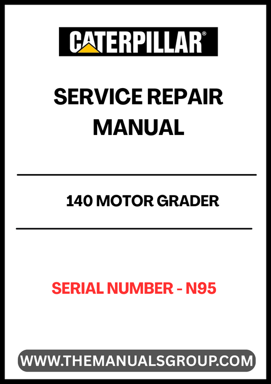 Unlock the full potential of your CAT 140 Motor Grader with our comprehensive Service Repair Manual, specifically designed for serial number N95. This manual is an essential resource for both seasoned professionals and DIY enthusiasts, providing detailed instructions and insights to keep your equipment running smoothly.