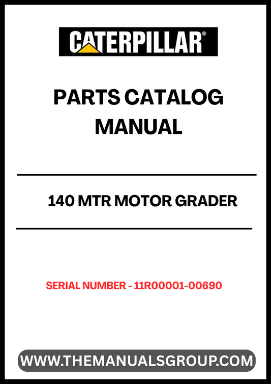 
Discover the essential CAT 140 MTR Motor Grader Parts Catalog Manual, specifically designed for serial numbers 11R00001-00690. This comprehensive manual is your go-to resource for identifying and sourcing the right parts for your motor grader, ensuring optimal performance and longevity of your equipment.