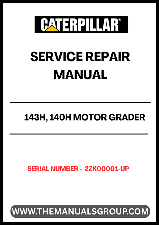 Unlock the full potential of your CAT 143H and 140H Motor Grader with our comprehensive Service Repair Manual, specifically designed for serial numbers 2ZK00001 and up. This manual is an essential resource for operators and technicians, providing detailed insights into the maintenance and repair of machines powered by the reliable 3306 engine.