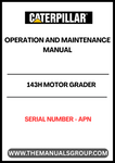  Enhance your operational efficiency with the CAT 143H Motor Grader Operation and Maintenance Manual. This comprehensive guide is specifically designed for the CAT 143H model, providing essential information for both operation and maintenance. With clear instructions and detailed illustrations, you can ensure optimal performance and longevity of your equipment.