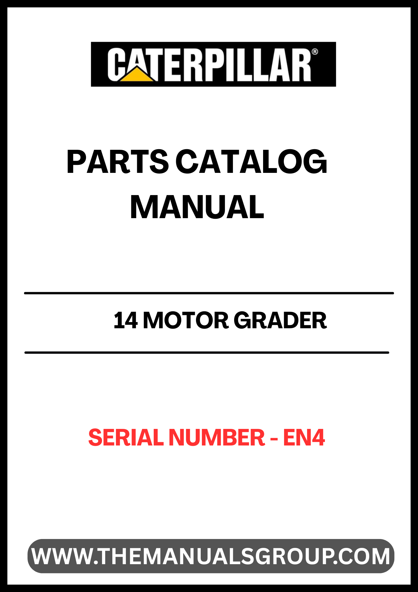 Discover the essential CAT 14 Motor Grader Parts Catalog Manual, designed specifically for serial number EN4. This comprehensive manual serves as your go-to resource for identifying and sourcing the right parts for your motor grader, ensuring optimal performance and longevity.