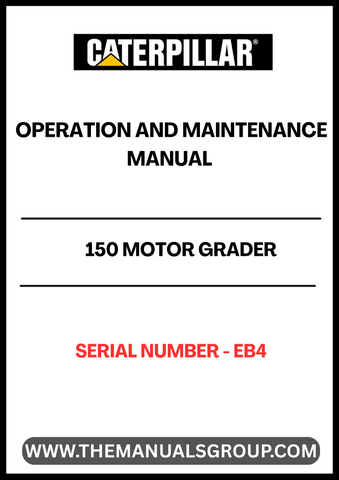 Discover the essential CAT 150 Motor Grader Operation and Maintenance Manual, specifically designed for serial number EB4. This comprehensive guide is your go-to resource for understanding the intricate workings of your motor grader, ensuring optimal performance and longevity.