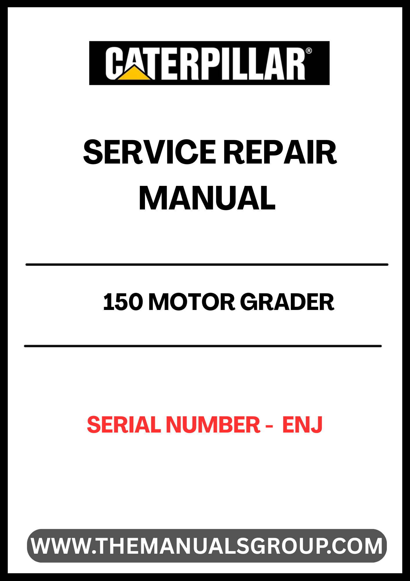 Unlock the full potential of your CAT 150 Motor Grader with our comprehensive Service Repair Manual, specifically designed for serial number ENJ. This manual is an essential resource for both seasoned professionals and DIY enthusiasts, providing detailed instructions and insights to keep your equipment running smoothly.