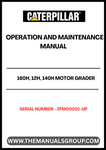 Discover the essential CAT 160H, 12H, and 140H Motor Grader Operation and Maintenance Manual, specifically designed for models with serial number 2FM00001 and up, powered by the reliable 3306 engine. This comprehensive guide is your go-to resource for understanding the intricacies of your motor grader, ensuring optimal performance and longevity.