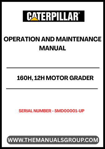 Enhance your operational efficiency with the CAT 160H and 12H Motor Grader Operation and Maintenance Manual. Designed specifically for models with serial number 5MD00001 and up, this comprehensive guide provides essential insights into the powerful 3306 engine, ensuring you get the most out of your equipment.