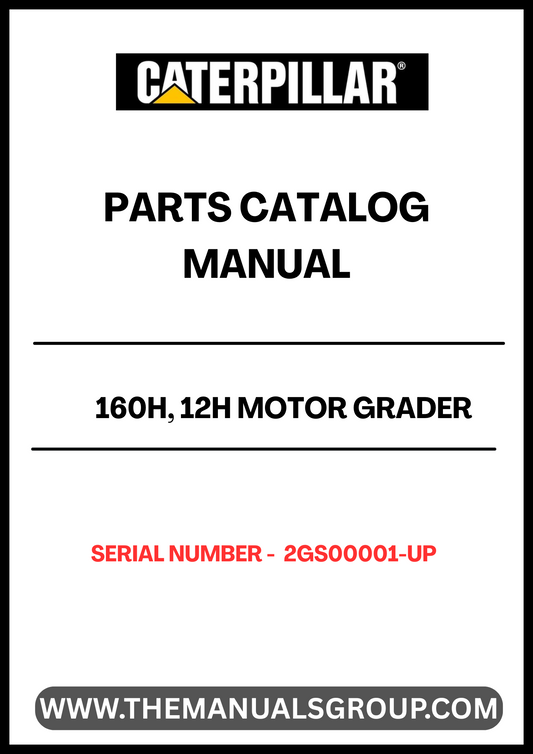Discover the essential CAT 160H and 12H Motor Grader Parts Catalog Manual, designed specifically for serial numbers 2GS00001 and up. This comprehensive manual is your go-to resource for understanding the intricate components of your grader, ensuring you have the right parts at your fingertips for efficient maintenance and repairs.