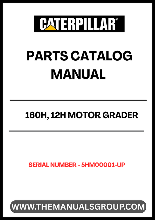Enhance the performance and longevity of your CAT 160H and 12H motor graders with our comprehensive Parts Catalog Manual. Designed specifically for serial numbers 5HM00001 and up, this manual is an essential resource for anyone looking to maintain or repair their equipment efficiently.