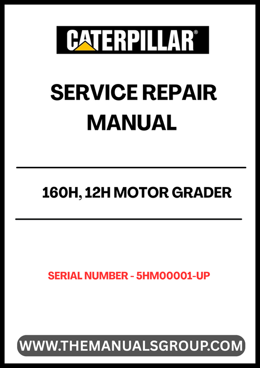 Unlock the full potential of your CAT 160H and 12H Motor Grader with our comprehensive Service Repair Manual, specifically designed for serial numbers 5HM00001 and up. This manual is an essential resource for operators and technicians alike, providing detailed insights into the maintenance and repair of your equipment powered by the robust 3306B engine.