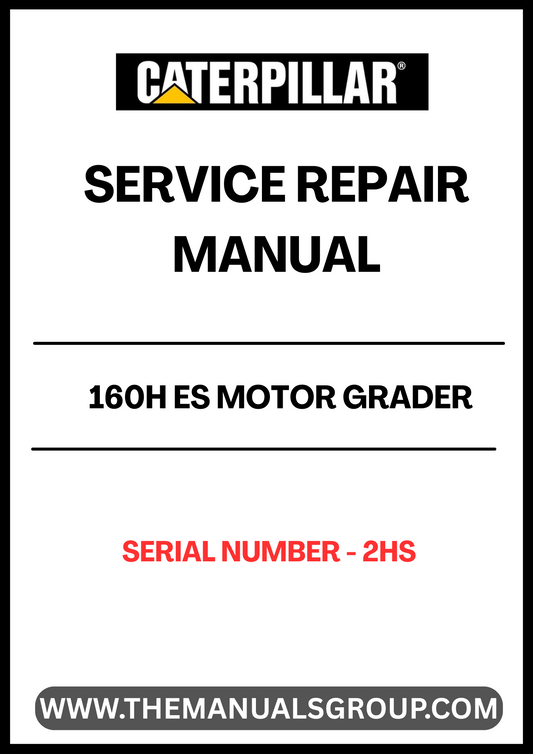Enhance your maintenance capabilities with the CAT 160H ES Motor Grader Service Repair Manual, specifically designed for serial number 2HS. This comprehensive guide provides detailed instructions and diagrams, ensuring you have the right information at your fingertips to keep your equipment running smoothly.