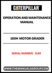 Enhance your operational efficiency with the CAT 160H Motor Grader Operation and Maintenance Manual, specifically designed for serial number 9JM. This comprehensive guide provides essential insights into the optimal use and upkeep of your grader, ensuring you get the most out of your investment.