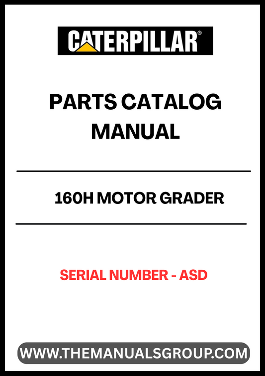 Discover the essential CAT 160H Motor Grader Parts Catalog Manual, designed specifically for serial number ASD. This comprehensive manual is your go-to resource for identifying and sourcing the right parts for your motor grader, ensuring optimal performance and longevity of your equipment.