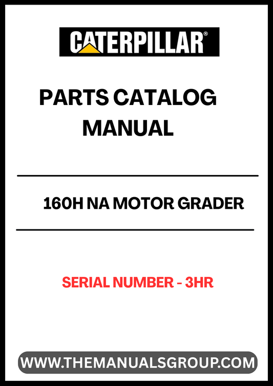 Discover the essential CAT 160H NA Motor Grader Parts Catalog Manual, specifically designed for serial number 3HR. This comprehensive manual serves as your go-to resource for identifying and sourcing the right parts for your motor grader, ensuring optimal performance and longevity.