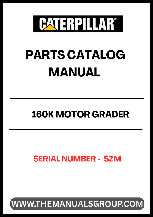 Discover the essential CAT 160K Motor Grader Parts Catalog Manual, specifically designed for serial number SZM. This comprehensive manual serves as your go-to resource for identifying and sourcing the right parts for your motor grader, ensuring optimal performance and longevity of your equipment.