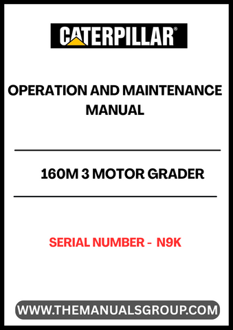 Enhance your operational efficiency with the CAT 160M 3 Motor Grader Operation and Maintenance Manual, specifically designed for serial number N9K. This comprehensive guide provides essential insights into the optimal use and upkeep of your motor grader, ensuring you get the most out of your investment.