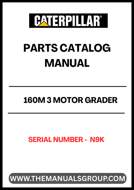 Discover the essential CAT 160M 3 Motor Grader Parts Catalog Manual, specifically designed for serial number N9K. This comprehensive manual is your go-to resource for identifying and sourcing the right parts for your motor grader, ensuring optimal performance and longevity of your equipment.