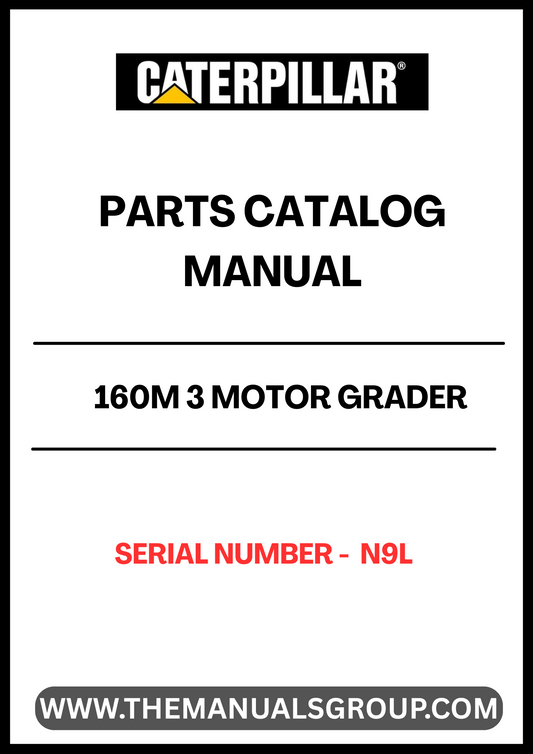Discover the essential CAT 160M 3 Motor Grader Parts Catalog Manual, designed specifically for serial number N9L. This comprehensive manual is your go-to resource for identifying and sourcing the right parts for your motor grader, ensuring optimal performance and longevity of your equipment.
