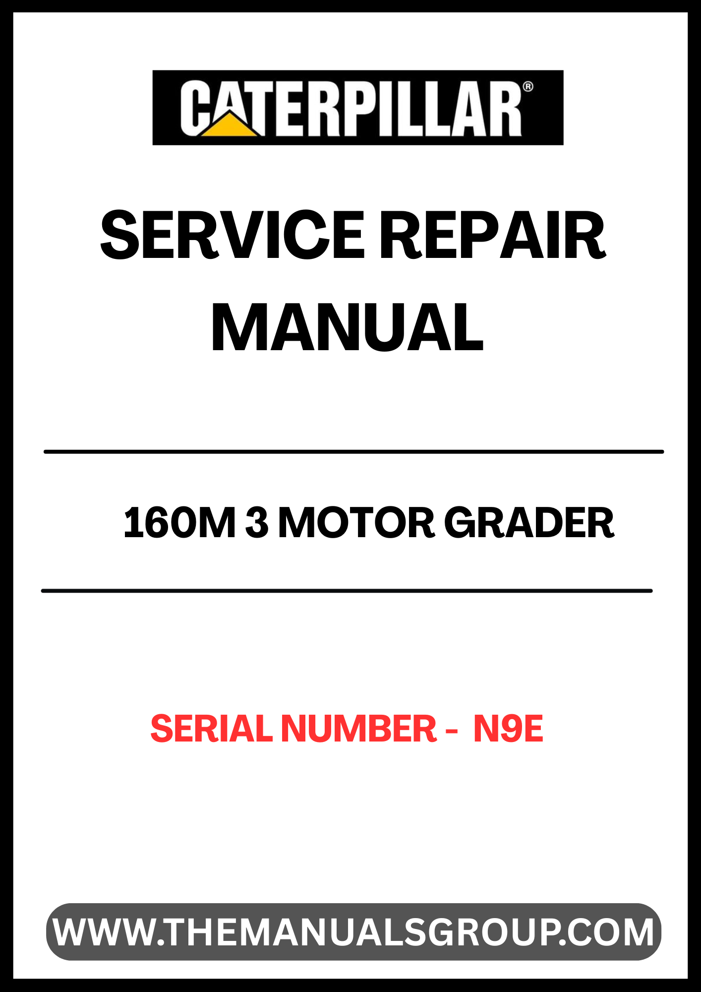 Unlock the full potential of your CAT 160M 3 Motor Grader with our comprehensive Service Repair Manual, specifically designed for serial number N9E. This manual is an essential resource for both seasoned professionals and DIY enthusiasts, providing detailed instructions and insights to keep your equipment running smoothly.