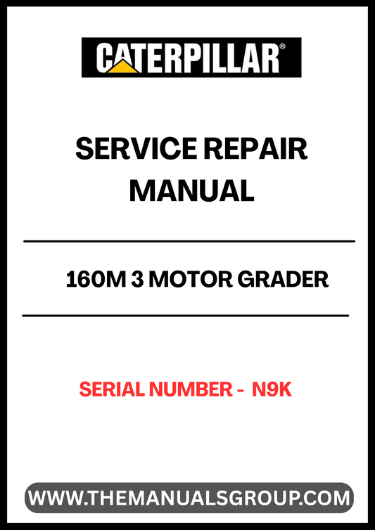 Unlock the full potential of your CAT 160M 3 Motor Grader with our comprehensive Service Repair Manual, specifically designed for serial number N9K. This manual is an essential resource for both seasoned professionals and DIY enthusiasts, providing detailed instructions and insights to keep your equipment running smoothly.