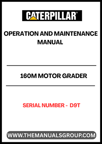 Enhance your operational efficiency with the CAT 160M Motor Grader Operation and Maintenance Manual. This comprehensive guide is specifically designed for the D9T series, providing essential insights into the optimal use and upkeep of your equipment. With detailed instructions and diagrams, you can ensure that your grader operates at peak performance.