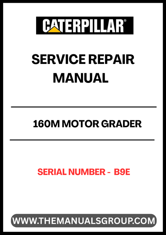 Unlock the full potential of your CAT 160M Motor Grader with our comprehensive Service Repair Manual, specifically designed for serial number B9E. This manual is an essential resource for both seasoned professionals and DIY enthusiasts, providing detailed instructions and insights to keep your equipment running smoothly.