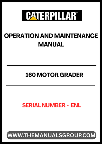 Unlock the full potential of your CAT 160 Motor Grader with our comprehensive Service Repair Manual, specifically designed for serial number ENL. This manual is an essential resource for both seasoned professionals and DIY enthusiasts, providing detailed instructions and insights to keep your equipment running smoothly.
