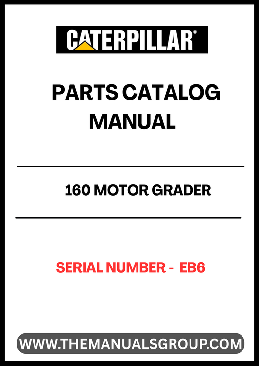 Discover the essential CAT 160 Motor Grader Parts Catalog Manual, specifically designed for serial number EB6. This comprehensive manual serves as your go-to resource for identifying and sourcing the right parts for your motor grader, ensuring optimal performance and longevity of your equipment.