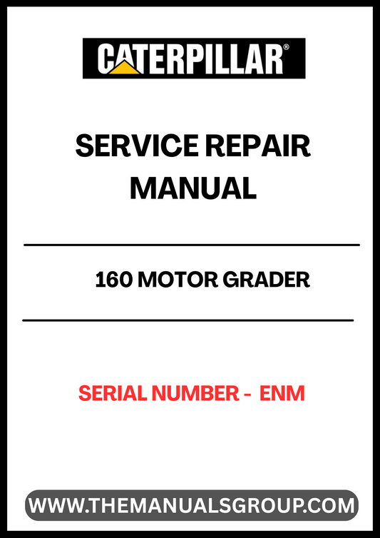 Unlock the full potential of your CAT 160 Motor Grader with our comprehensive Service Repair Manual, specifically designed for serial number ENM. This manual is an essential resource for both seasoned professionals and DIY enthusiasts, providing detailed instructions and insights to keep your equipment running smoothly.