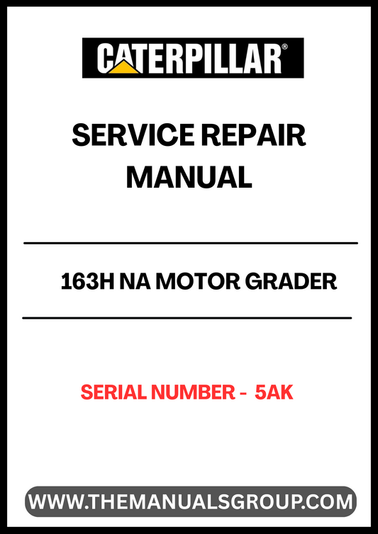  Enhance your maintenance capabilities with the CAT 163H NA Motor Grader Service Repair Manual, specifically designed for serial number 5AK. This comprehensive guide provides detailed instructions and diagrams, ensuring you have the right information at your fingertips to keep your equipment running smoothly.