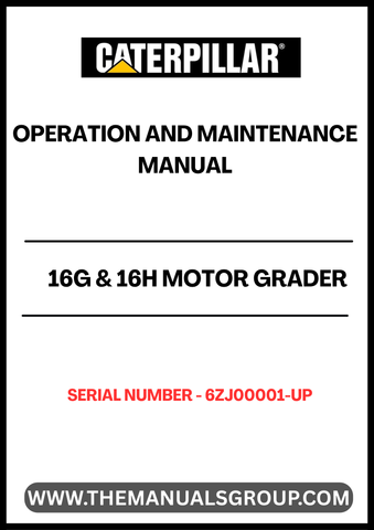 Enhance the performance and longevity of your CAT 16G & 16H Motor Grader with the comprehensive Operation and Maintenance Manual, specifically designed for serial numbers 6ZJ00001 and up. This manual is an essential resource for operators and maintenance personnel, providing detailed instructions and insights tailored to the powerful 3406 engine.