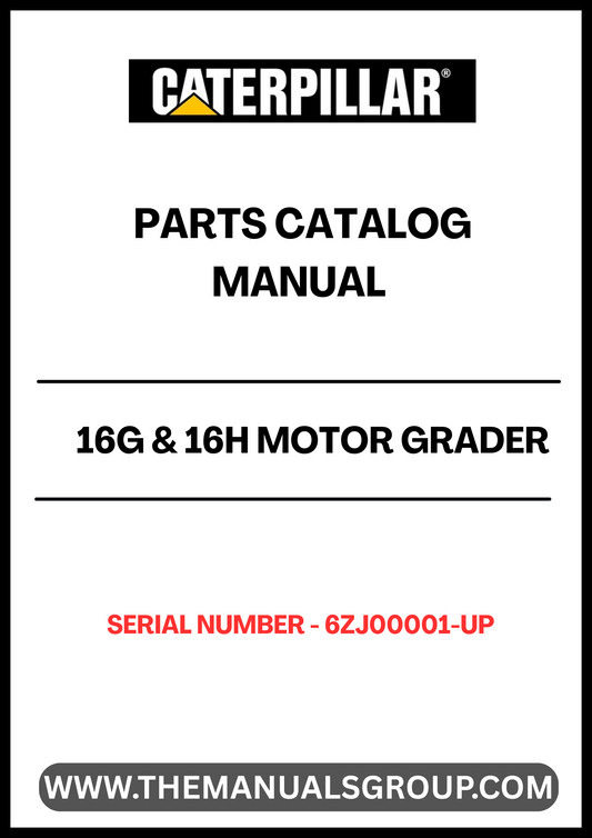Discover the essential CAT 16G & 16H Motor Grader Parts Catalog Manual, designed specifically for serial numbers 6ZJ00001 and up. This comprehensive manual is powered by the robust 3406 engine, ensuring you have the most accurate and detailed information at your fingertips for maintenance and repairs.