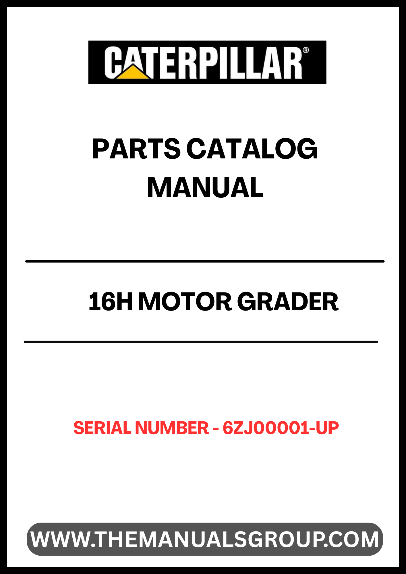 Discover the essential CAT 16H Motor Grader Parts Catalog Manual, specifically designed for models with serial number 6ZJ00001 and up, powered by the robust 3406C engine. This comprehensive manual serves as your go-to resource for identifying and sourcing the right parts for your grader, ensuring optimal performance and longevity.