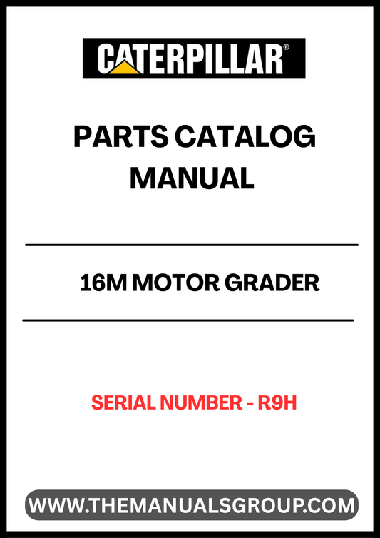Discover the essential CAT 16M Motor Grader Parts Catalog Manual, specifically designed for serial number R9H. This comprehensive manual is your go-to resource for identifying and sourcing the right parts for your motor grader, ensuring optimal performance and longevity of your equipment.