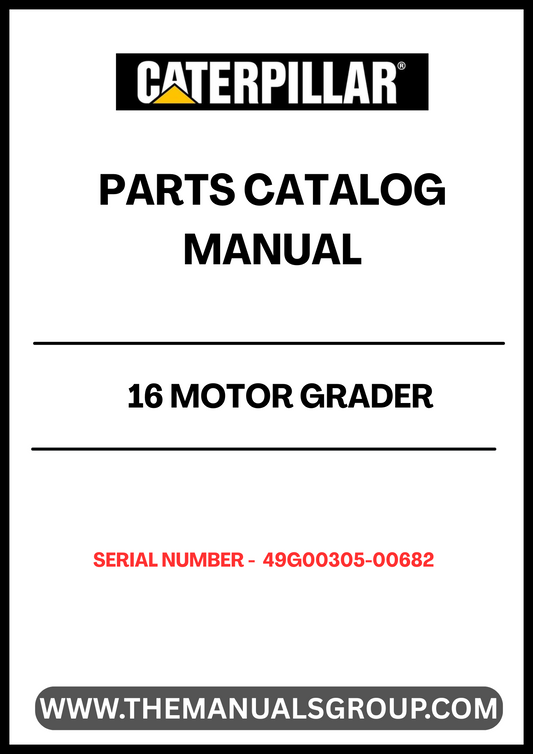 Discover the essential CAT 16 Motor Grader Parts Catalog Manual, specifically designed for serial numbers 49G00305-00682. This comprehensive manual serves as a vital resource for operators and technicians, providing detailed diagrams and part numbers to ensure accurate repairs and maintenance.