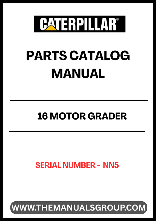 Discover the essential CAT 16 Motor Grader Parts Catalog Manual, specifically designed for serial number NN5. This comprehensive manual is your go-to resource for identifying and sourcing the right parts for your motor grader, ensuring optimal performance and longevity of your equipment.