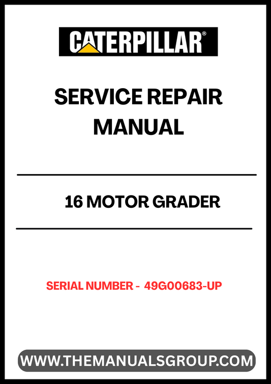 Unlock the full potential of your CAT 16 Motor Grader with our comprehensive Service Repair Manual, specifically designed for serial numbers 49G00683 and up. This manual is an essential resource for technicians and operators alike, providing detailed instructions and insights to ensure your equipment runs smoothly and efficiently.