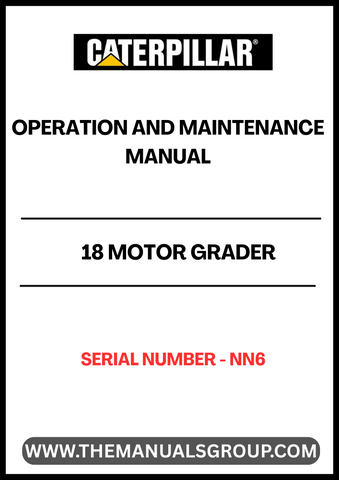  Enhance your operational efficiency with the CAT 18 Motor Grader Operation and Maintenance Manual, specifically designed for serial number NN6. This comprehensive guide provides essential insights into the optimal use and upkeep of your motor grader, ensuring you get the most out of your investment.