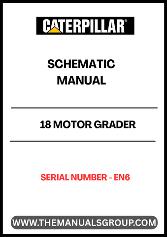 Discover the essential CAT 18 Motor Grader Schematic Manual, designed specifically for serial number EN6. This comprehensive manual provides detailed schematics and diagrams that are crucial for understanding the intricate workings of your motor grader, ensuring you have the right information at your fingertips for effective maintenance and repairs.