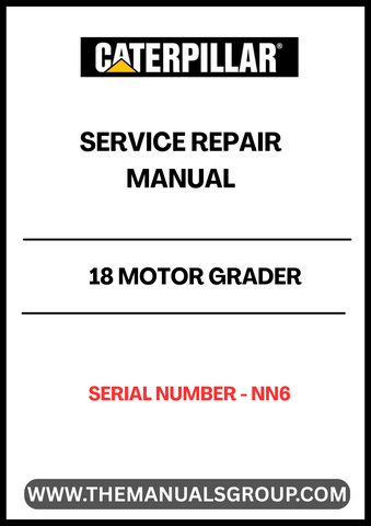 Unlock the full potential of your CAT 18 Motor Grader with our comprehensive Service Repair Manual, specifically designed for serial number NN6. This manual is an essential resource for both seasoned professionals and DIY enthusiasts, providing detailed instructions and insights to keep your equipment running smoothly.