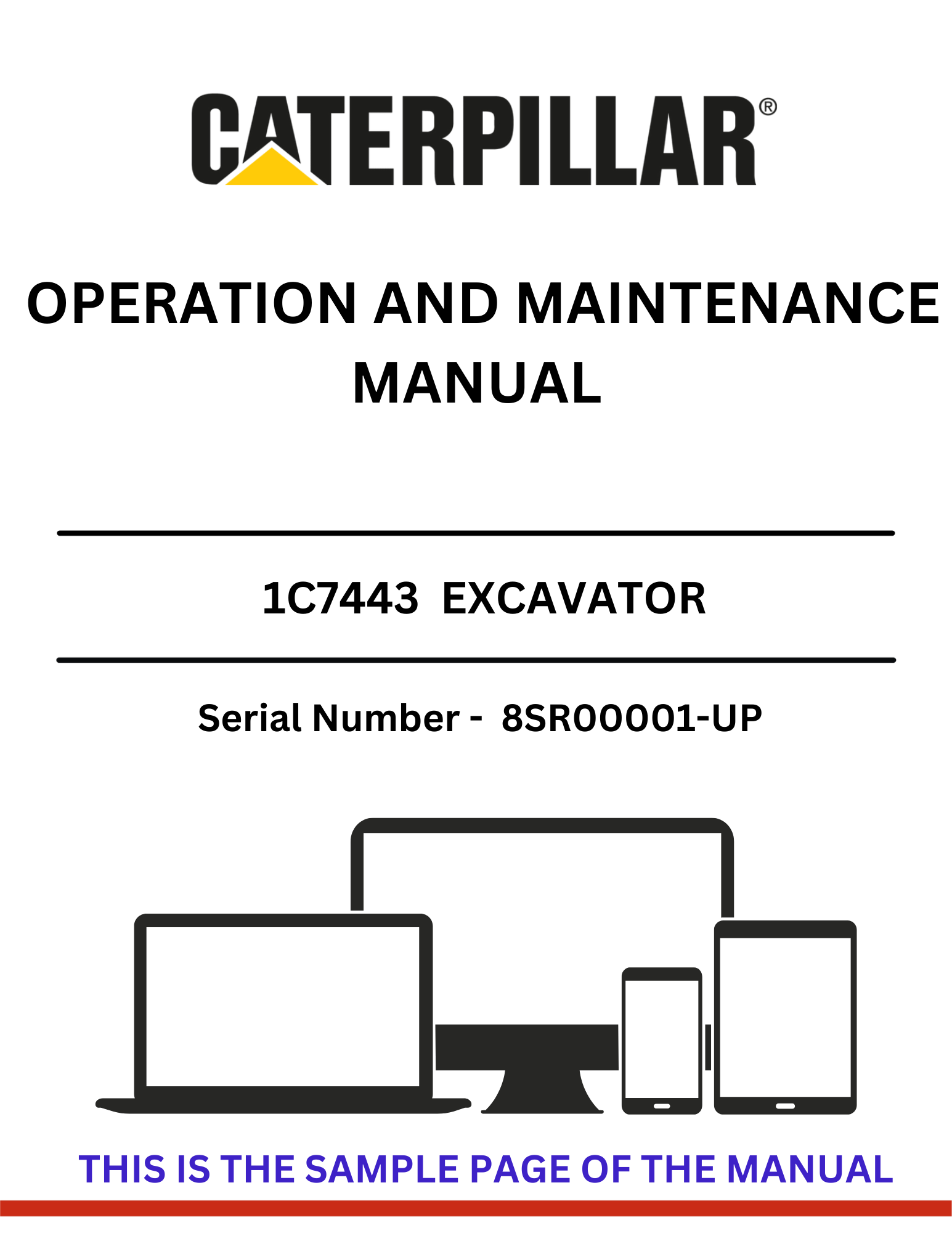 Enhance your operational efficiency with the CAT 1C7443 Excavator Operation and Maintenance Manual, specifically designed for serial numbers 8SR00001 and up. This comprehensive guide provides essential information to ensure your excavator runs smoothly and effectively, maximizing productivity on the job site.