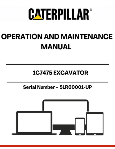 Enhance the performance and longevity of your CAT 1C7475 Excavator with the comprehensive Operation and Maintenance Manual, specifically designed for serial numbers 5LR00001 and up. This manual serves as an essential resource, providing detailed instructions and guidelines to ensure optimal operation and maintenance of your equipment.