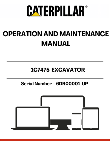 Enhance your operational efficiency with the CAT 1C7475 Excavator Operation and Maintenance Manual, specifically designed for serial numbers 6DR00001 and up. This comprehensive guide provides essential insights into the proper operation and maintenance of your excavator, ensuring optimal performance and longevity.