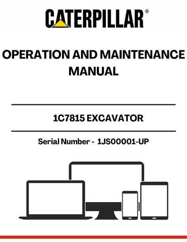 Enhance the performance and longevity of your CAT 1C7815 Excavator with the comprehensive Operation and Maintenance Manual, specifically designed for serial numbers 1JS00001 and up. This essential guide provides detailed instructions and insights to ensure your equipment operates at peak efficiency, minimizing downtime and maximizing productivity.