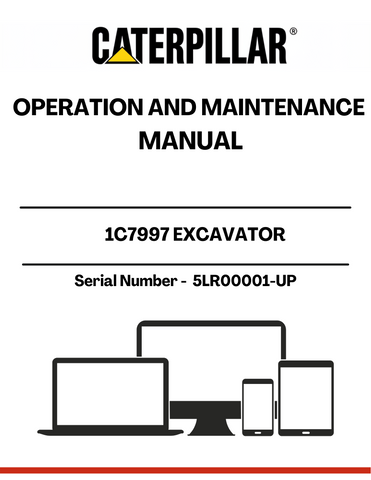 Discover the essential CAT 1C9726 Excavator Operation and Maintenance Manual, designed specifically for serial numbers 5LR00001 and up. This comprehensive guide provides detailed instructions and insights to ensure optimal performance and longevity of your excavator.
