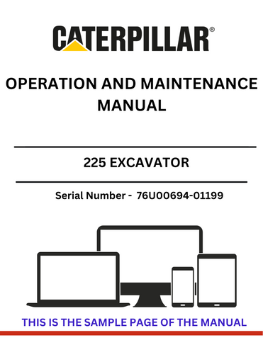 Unlock the full potential of your CAT 225 Excavator with the comprehensive Operation and Maintenance Manual, specifically designed for serial numbers 76U00694-01199. This essential guide provides detailed instructions and insights to ensure optimal performance and longevity of your machine, powered by the reliable 3304 engine.