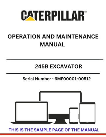  Unlock the full potential of your CAT 245B Excavator with the comprehensive Operation and Maintenance Manual, specifically designed for serial numbers 6MF00001-00512. This essential guide provides detailed instructions and insights to ensure optimal performance and longevity of your machine, powered by the robust 3406 engine.